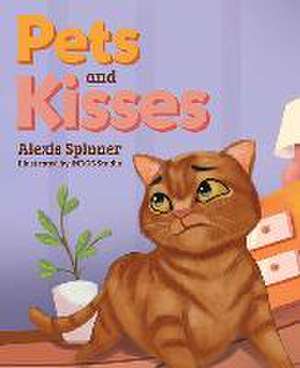 Pets and Kisses de Alexis Spinner