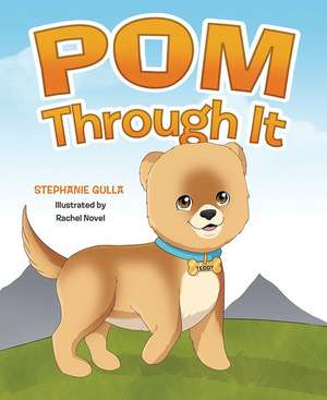 POM Through It de Gulla Stephanie