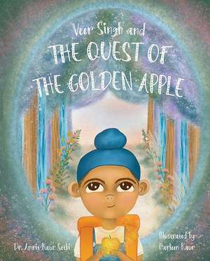 Veer Singh and the Quest of the Golden Apple de Sethi