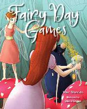 Fairy Day Games de Mari Sherkin