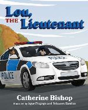 Lou, the Lieutenant de Catherine Bishop