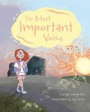 The Most Important Voice de Linda Leighton