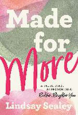 Made for More de Lindsay Sealey