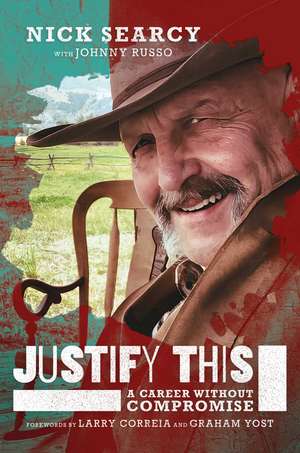 Justify This: A Career Without Compromise de Nick Searcy