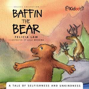 Baffin The Bear de Felicia Law