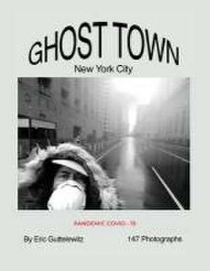 Ghost Town de Eric Guttelewitz