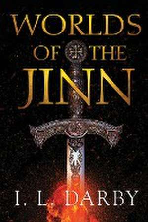 Worlds of the Jinn de I. L. Darby