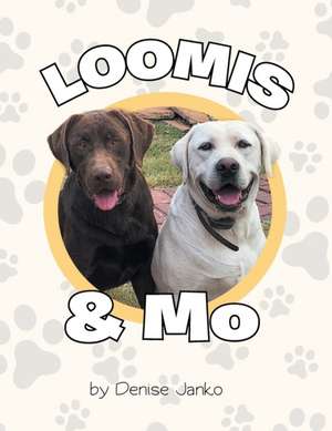 Loomis & Mo de Denise Janko
