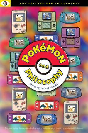 Pokemon and Philosophy de Michaud Nicolas