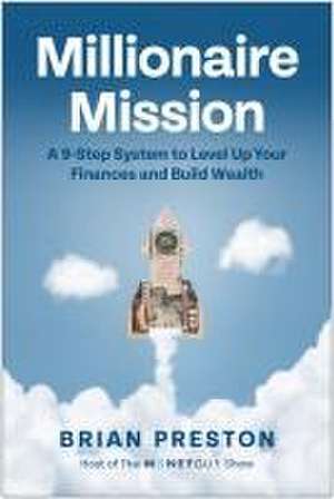 Millionaire Mission de Brian Preston