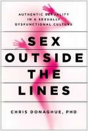 Sex Outside the Lines de Chris Donaghue