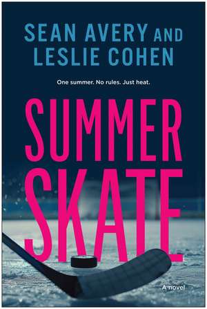 Summer Skate: A Novel de Sean Avery