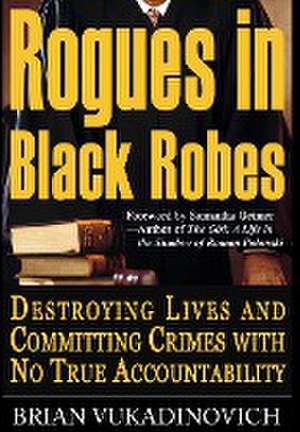 Rogues in Black Robes de Brian Vukadinovich