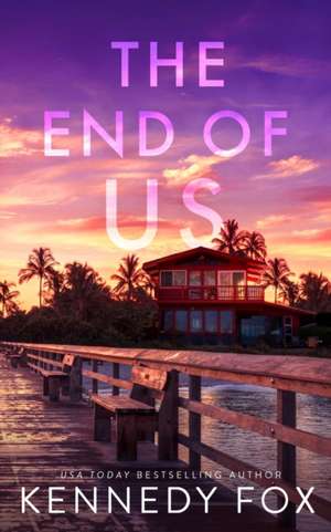 The End of Us - Alternate Special Edition Cover de Kennedy Fox