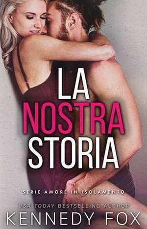 Fox, K: Nostra storia