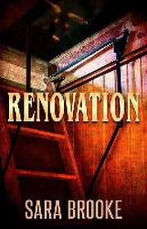 Renovation de Sara Brooke