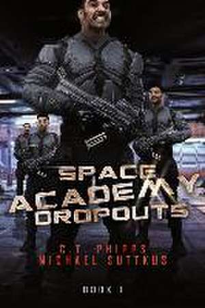 Space Academy Dropouts de Michael Suttkus