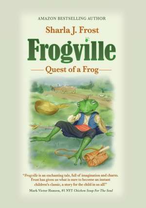 FROGVILLE de Sharla Frost