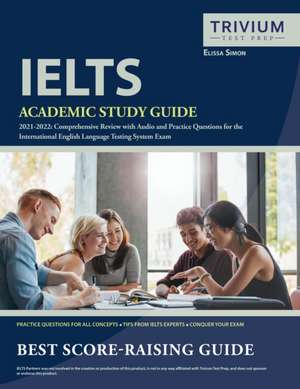 IELTS Academic Study Guide 2021-2022 de Simon