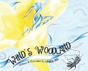 Wind's Woodland de Leoncia Cruz