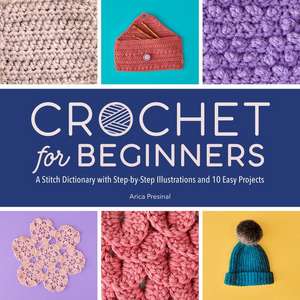 Crochet for Beginners de Arica Presinal