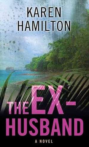 The Ex-Husband de Karen Hamilton