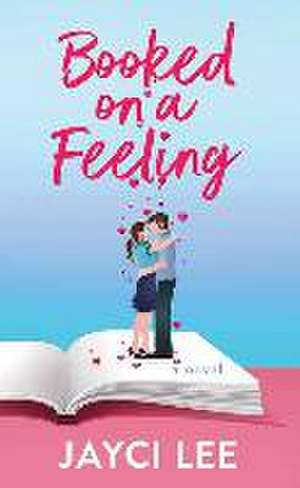 Booked on a Feeling de Jayci Lee