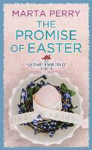 The Promise of Easter: An Amish Holiday Novel de Marta Perry