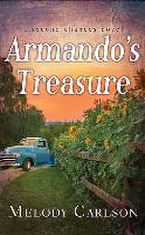 Armando's Treasure: A Second Chances Novel de Melody Carlson