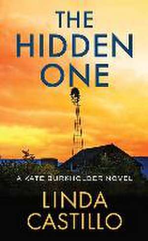 The Hidden One de Linda Castillo