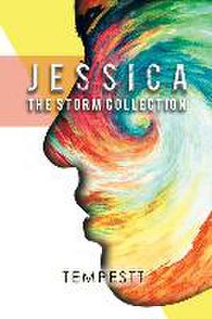 Jessica: The Storm Collection de Tempestt Lyles