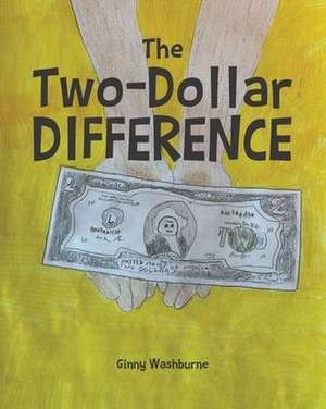 The Two-Dollar Difference de Ginny Washburne