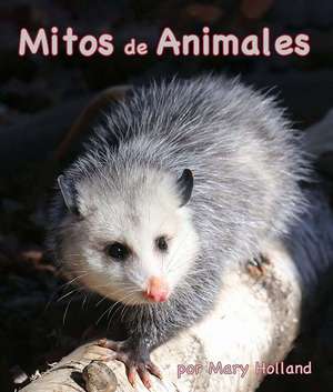 Mitos de Animales de Mary Holland