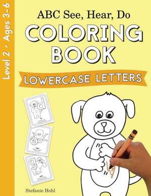 ABC See, Hear, Do Level 2 de Stefanie Hohl