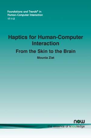 Haptics for Human-Computer Interaction de Mounia Ziat