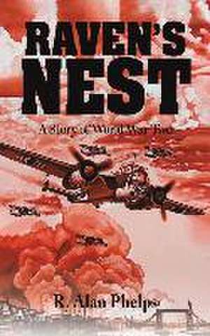 Raven's Nest de R Alan Phelps