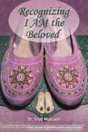 Recognizing I AM the Beloved de ¿Ruti Malcolm