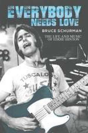 Everybody Needs Love de Bruce Schurman