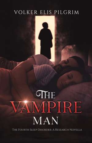 The Vampire Man de Volker Elis Pilgrim