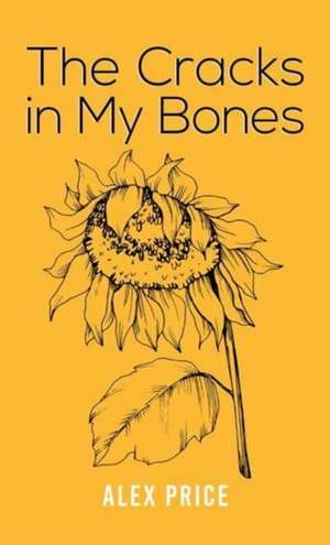 Cracks in My Bones de Alex Price