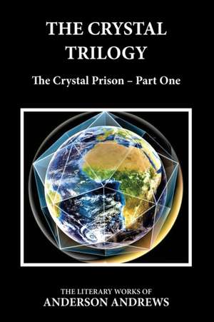 The Crystal Trilogy de Anderson Andrews