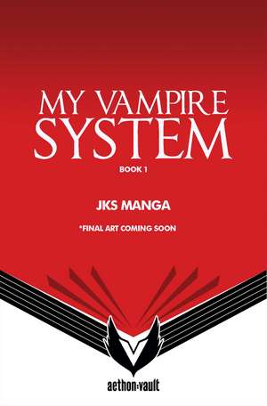 My Vampire System, Book 1: The Vampire System de Kawin Jack Sherwin