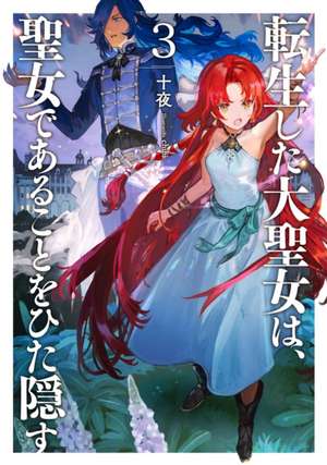 A Tale of the Secret Saint (Light Novel) Vol. 3 de Touya