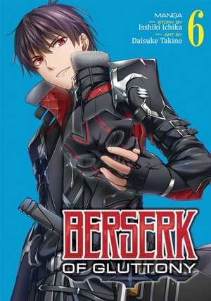 Berserk of Gluttony (Manga) Vol. 6 de Isshiki Ichika