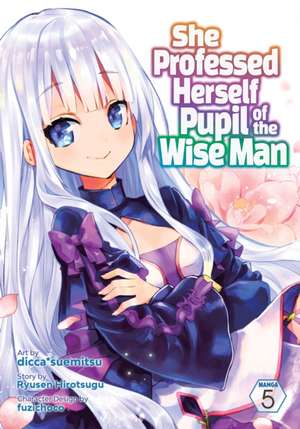 She Professed Herself Pupil of the Wise Man (Manga) Vol. 5 de Ryusen Hirotsugu