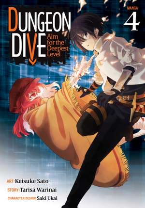 Dungeon Dive: Aim for the Deepest Level (Manga) Vol. 4 de Tarisa Warinai