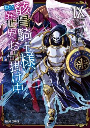 Skeleton Knight in Another World (Manga) Vol. 9 de Ennki Hakari