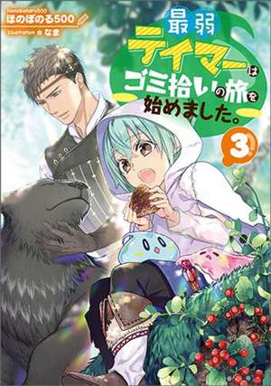 The Weakest Tamer Began a Journey to Pick Up Trash (Light Novel) Vol. 3 de Honobonoru500