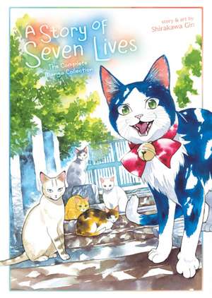 A Story of Seven Lives: The Complete Manga Collection de Shirakawa Gin