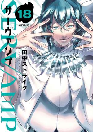 Servamp Vol. 18 de Strike Tanaka